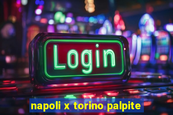 napoli x torino palpite